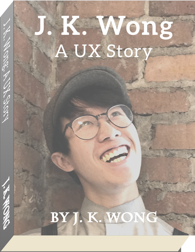 book with JK's face titled JK Wong a UX story